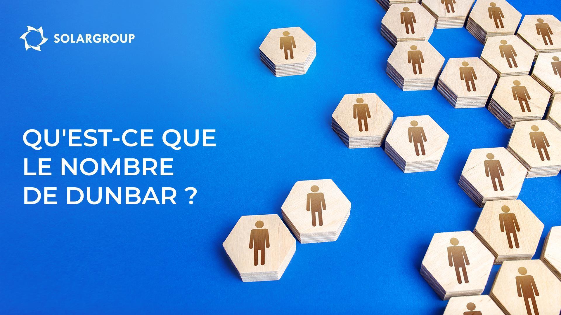 Qu'est-ce que le nombre de Dunbar ?