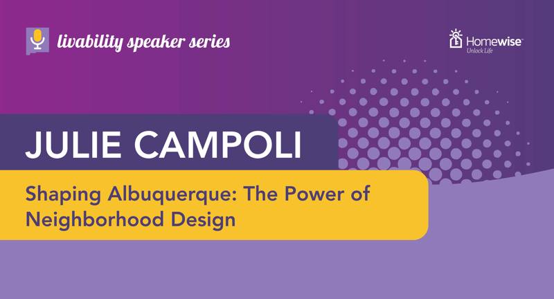 Shaping Albuquerque: The Power of Neighborhood Design
