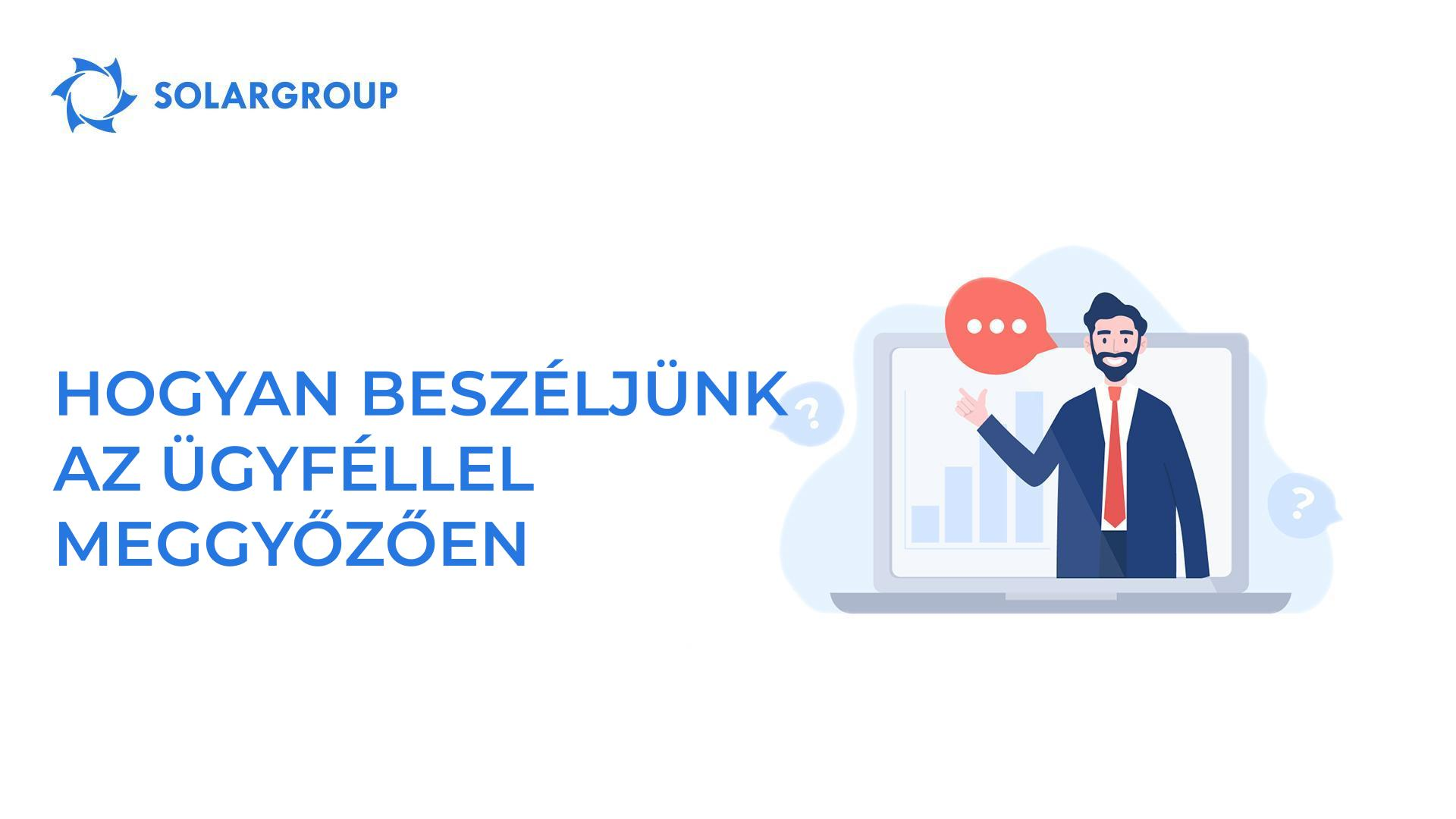 Hogyan beszéljünk az ügyféllel meggyőzően