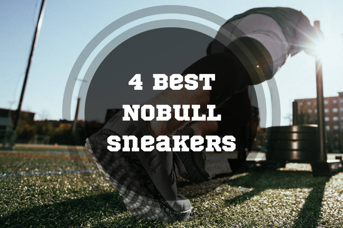4 Best Nobull Sneakers 4 Best Nobull Sneakers