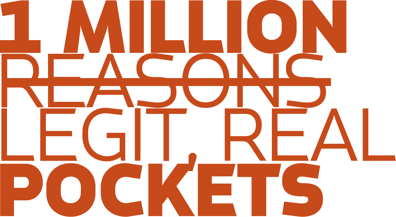 1 Million R̶e̶a̶s̶o̶n̶s̶ Real, Legit Pockets