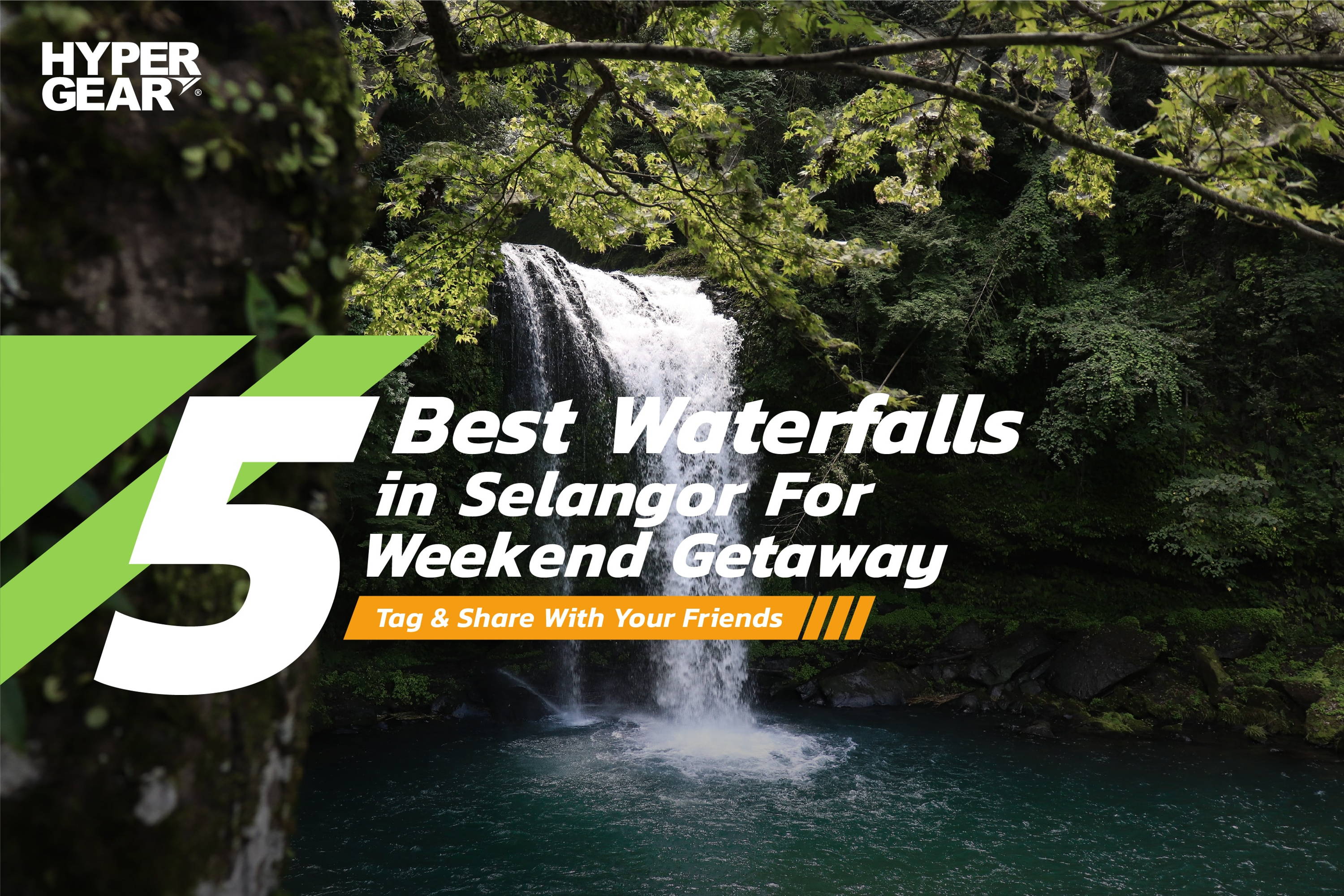 5 Best Waterfalls in Selangor for Weekend Getaway - Hypergear