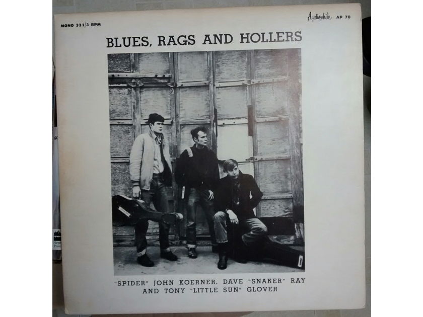 KOERNER, RAY, GLOVER - BLUES, RAGS AND HOLLERS FIRST PRESS AUDIOPHILE AP 78 20 SONGS MONO