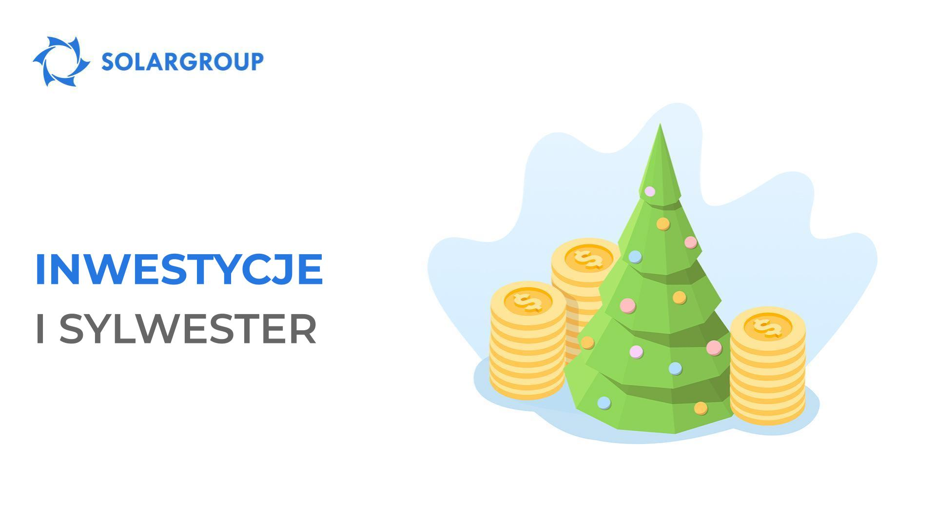 Inwestycje i Sylwester