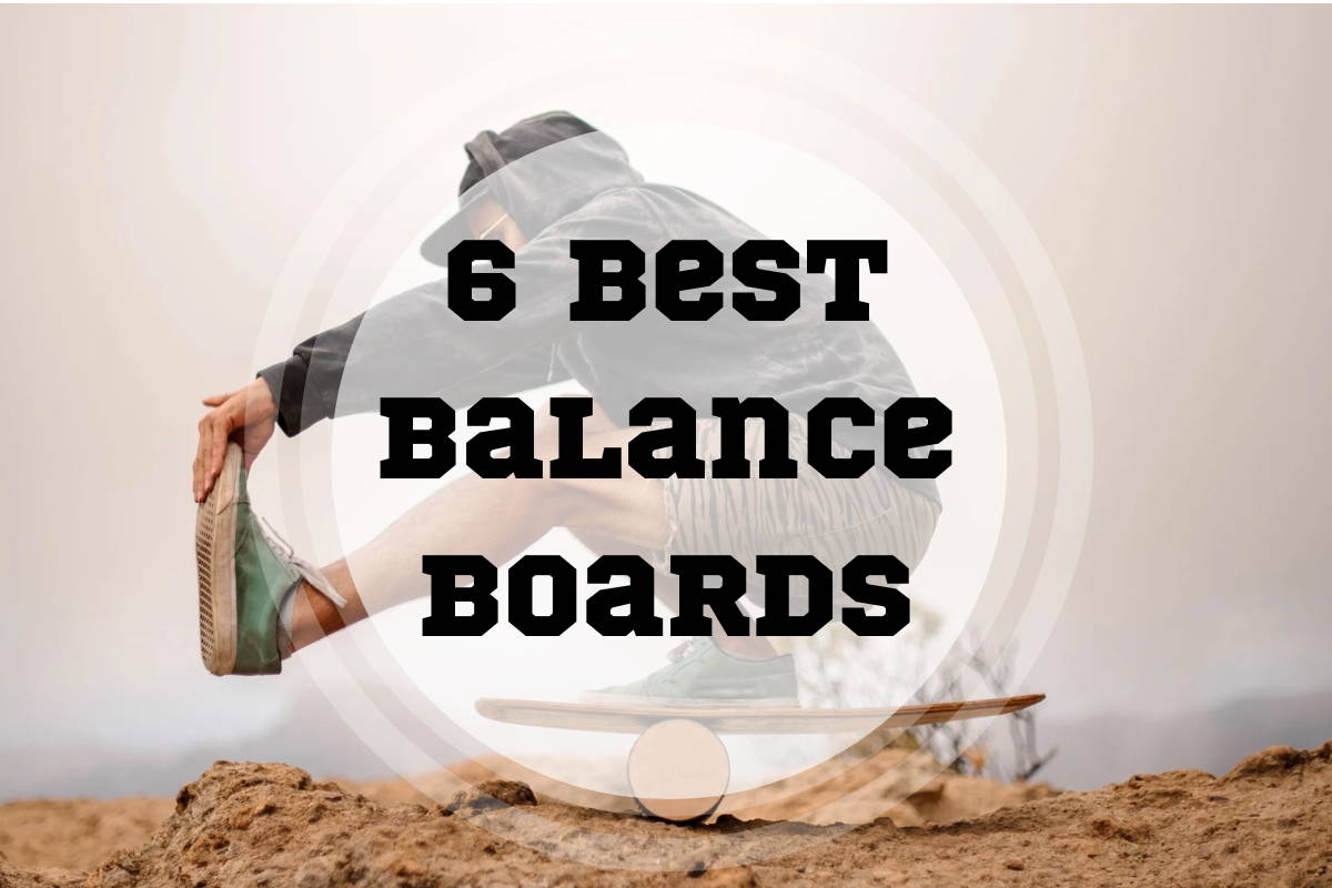 6 Best Balance Boards