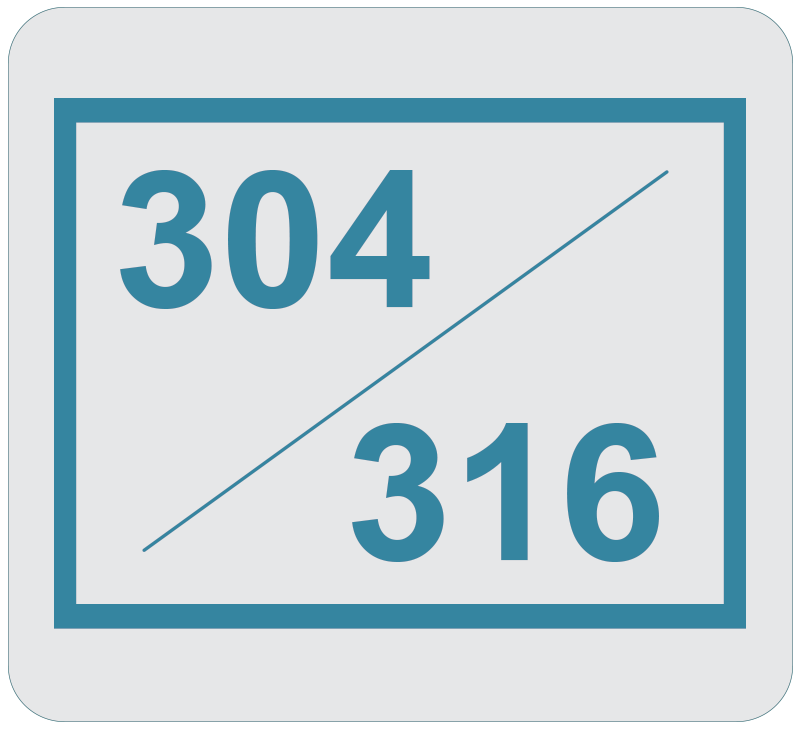 Stainless Steel 304 / 316