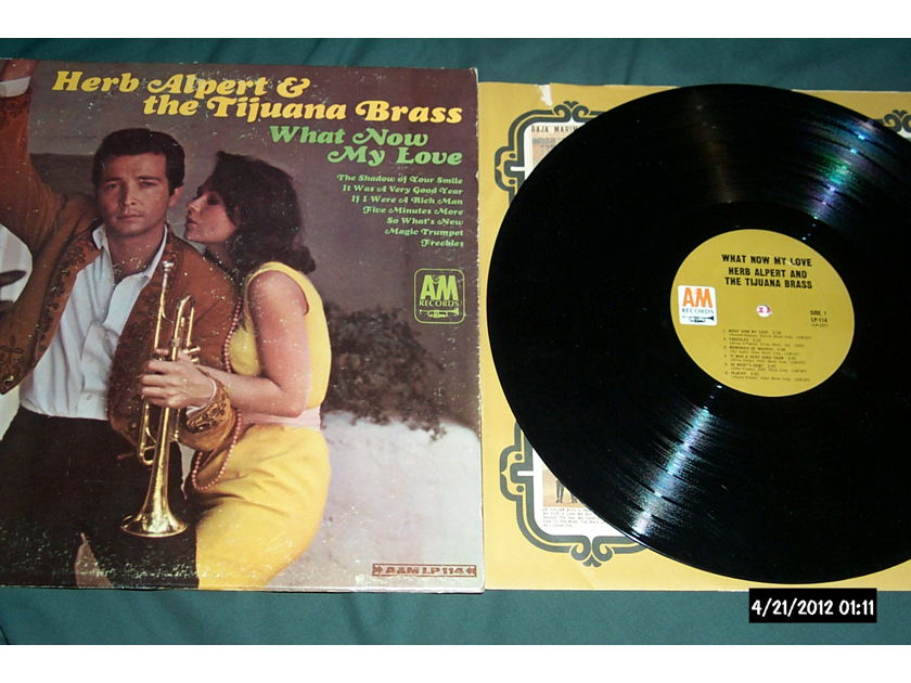 Herb Alpert  & The Tijuana Brass - What Now My Love A & M Label M0NO LP NM
