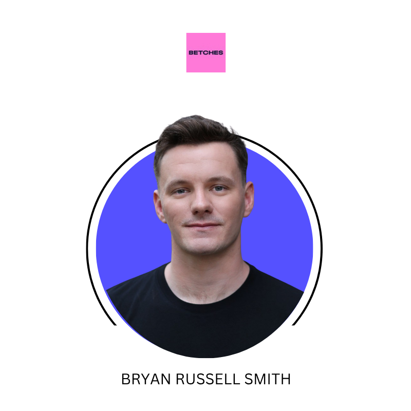 Bryan Russell Smith - Betches Media | LinkedIn