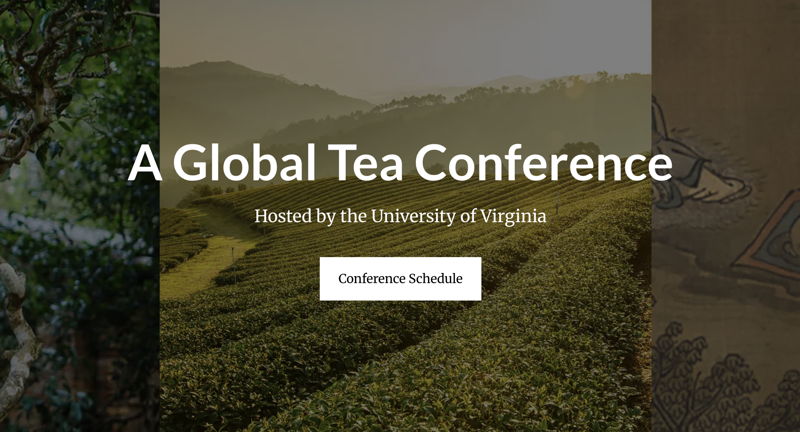 Global Tea Culture & Science Conference - Tea Tasting & Keynote | UVA ...