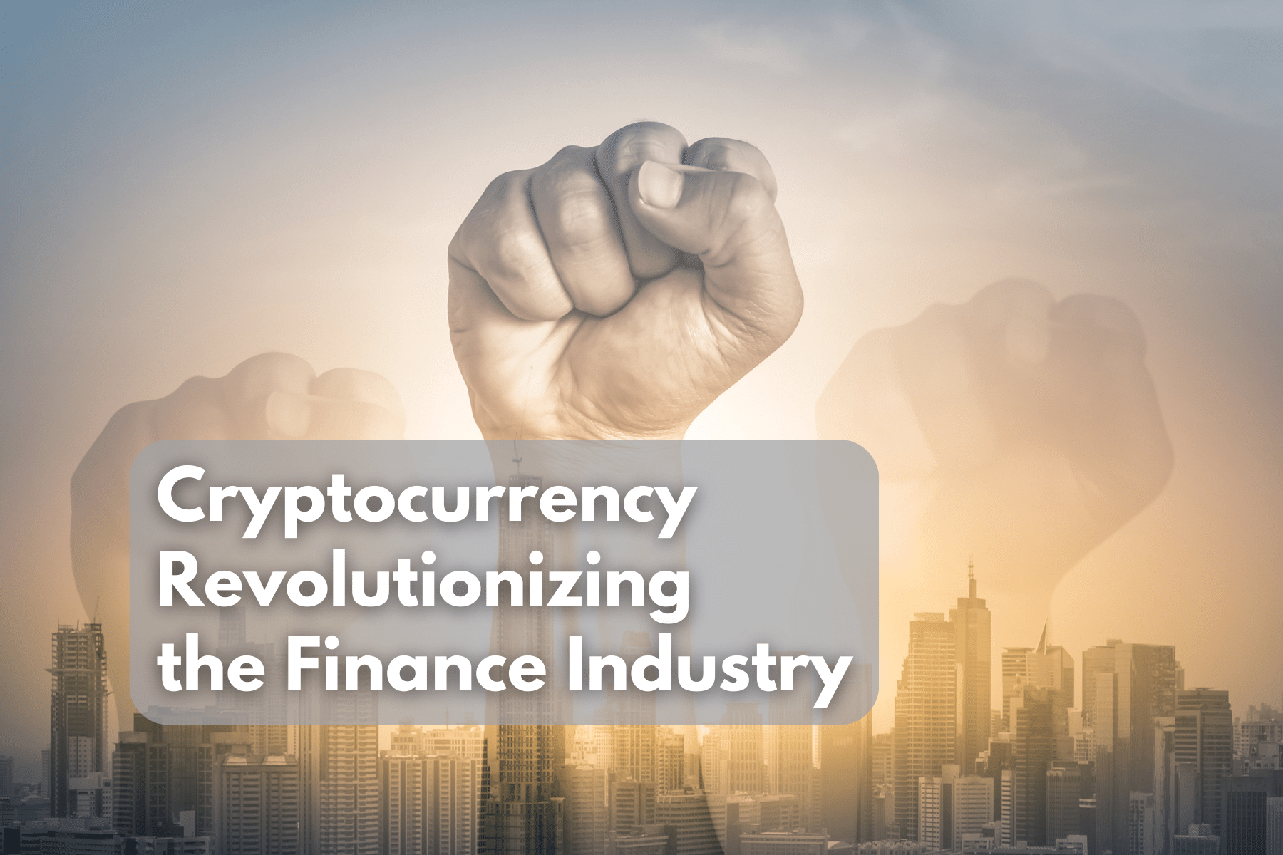 Revolutionizing the Finance Industry: The Crucial Role of Cryptocurrency