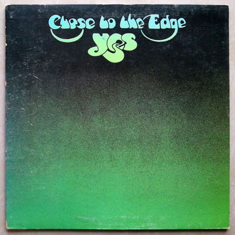 YES - - Close to the Edge