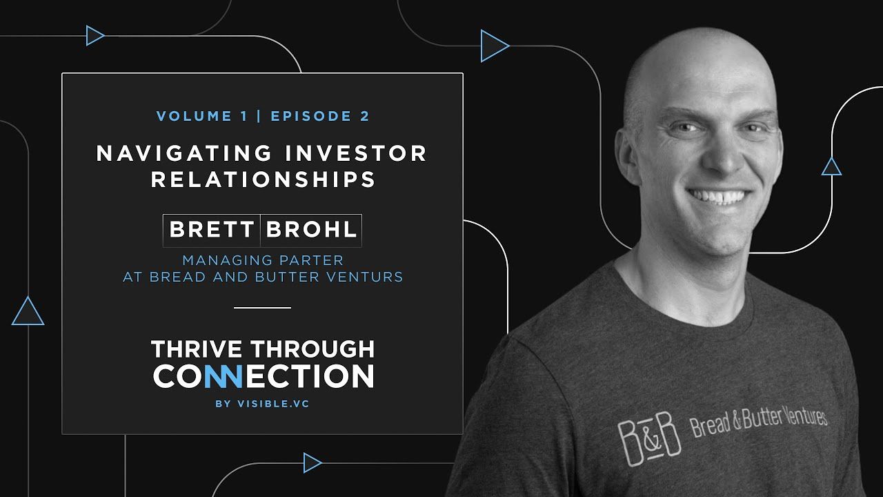 Navigating Investor Relationships with Brett Brohl
