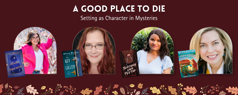 A Good Place to Die: Setting as Character in Mysteries main image