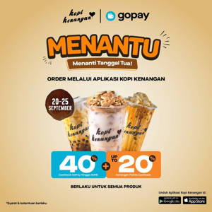 Kopi Kenangan: Promo MENANTU – Menanti Tanggal Tua | Cashback 40%* bayar pakai GOPAY + cashback Kenangan Points up to 20% sampai 09/25/2019