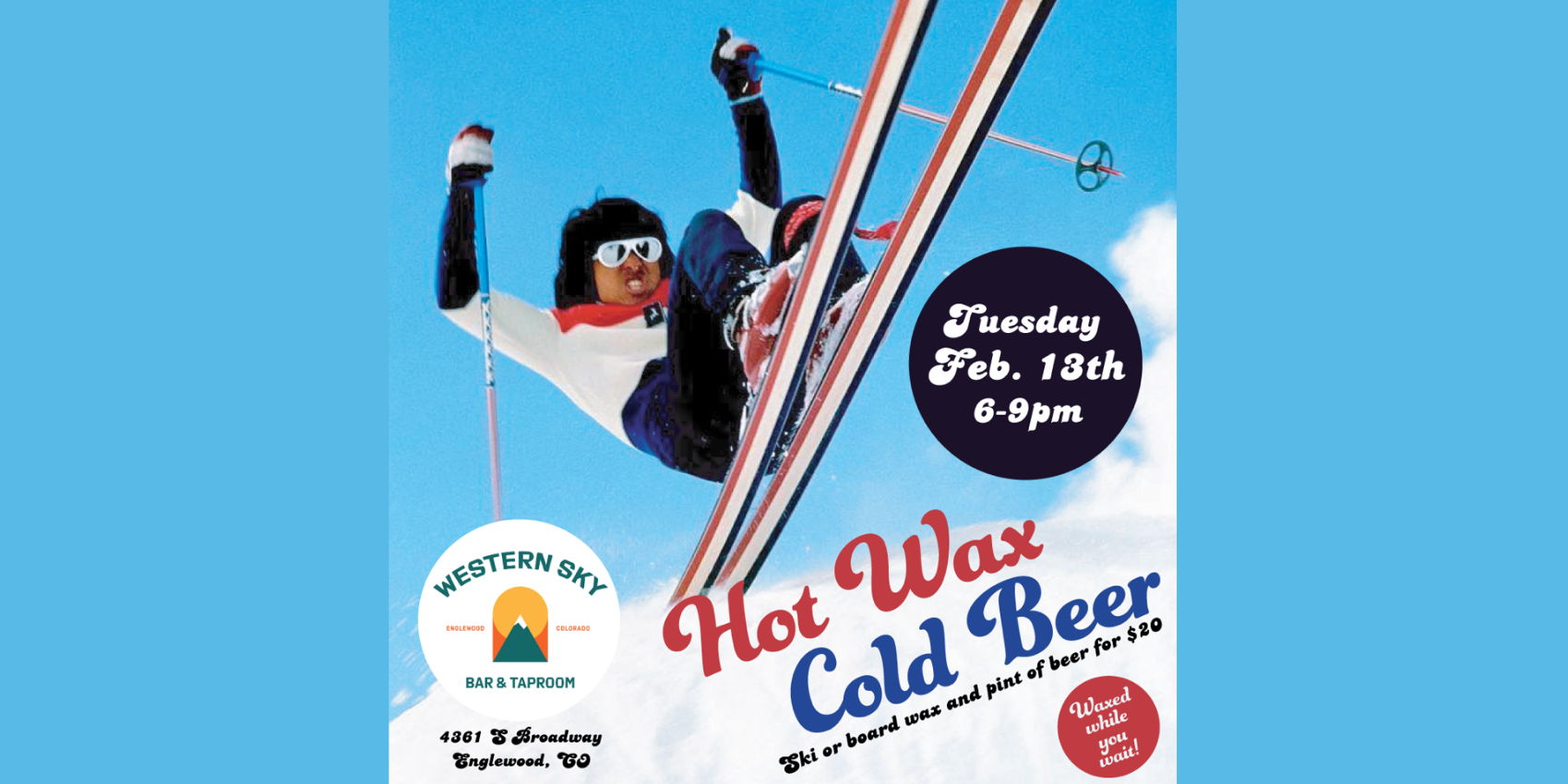 Hot Wax & Cold Beer : Ski & Snowboard Wax at Western Sky Bar & Taproom promotional image