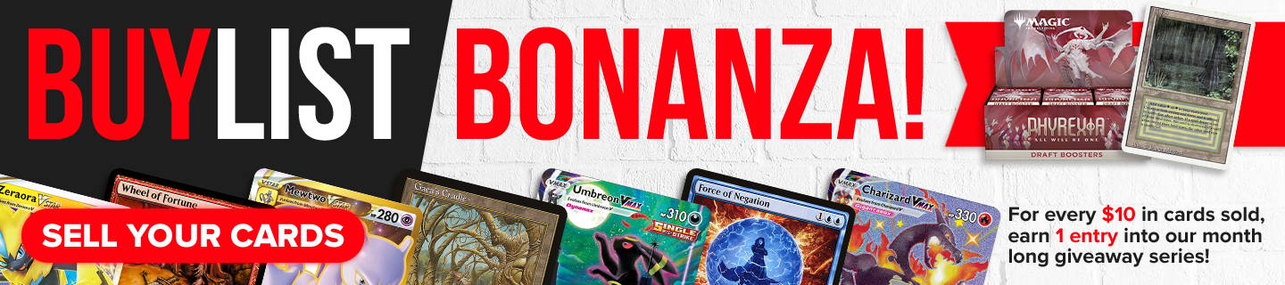 With Card Shop Live's Buylist Bonanza, get 1 entry to win big prizes for every $10 in cards you sell to us using tcgbuylist.com