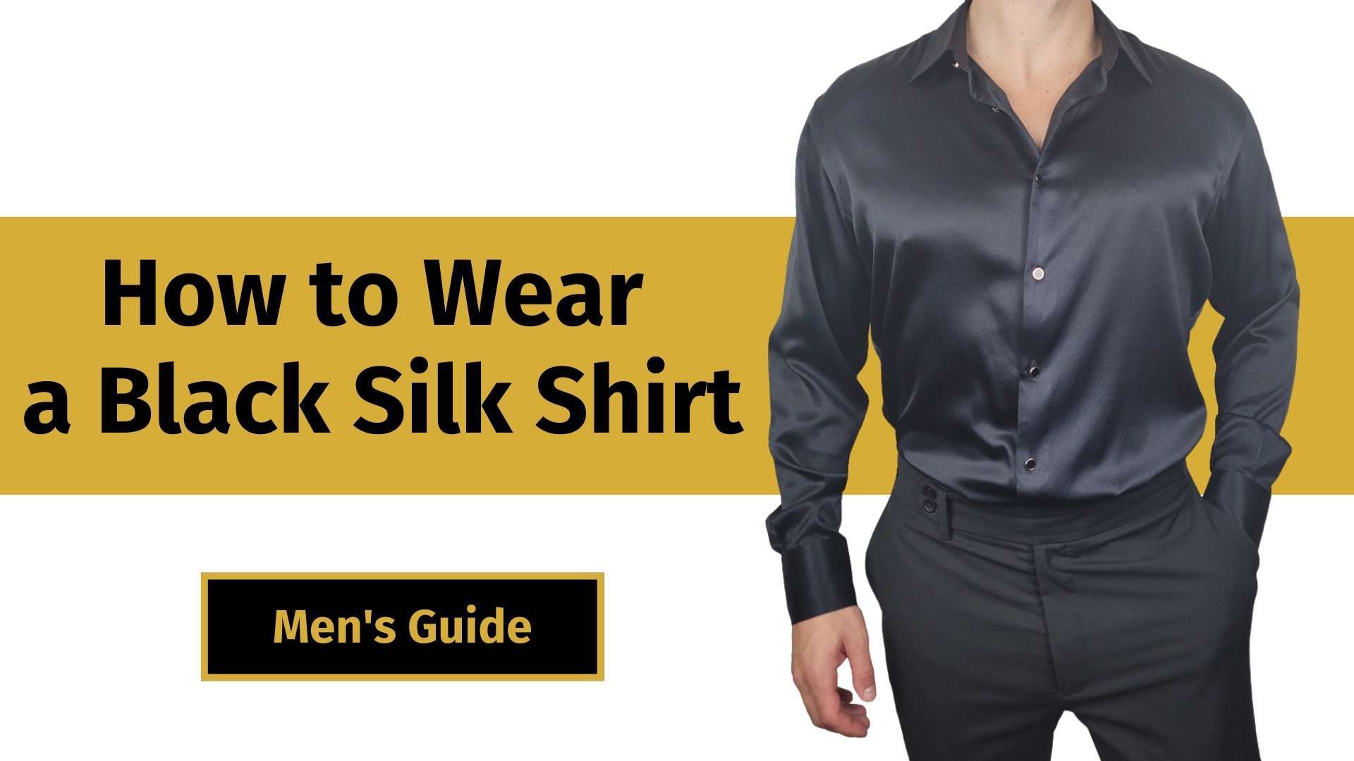 how to wear a black silk shirt banner image with a male model wearing a black silk shirt