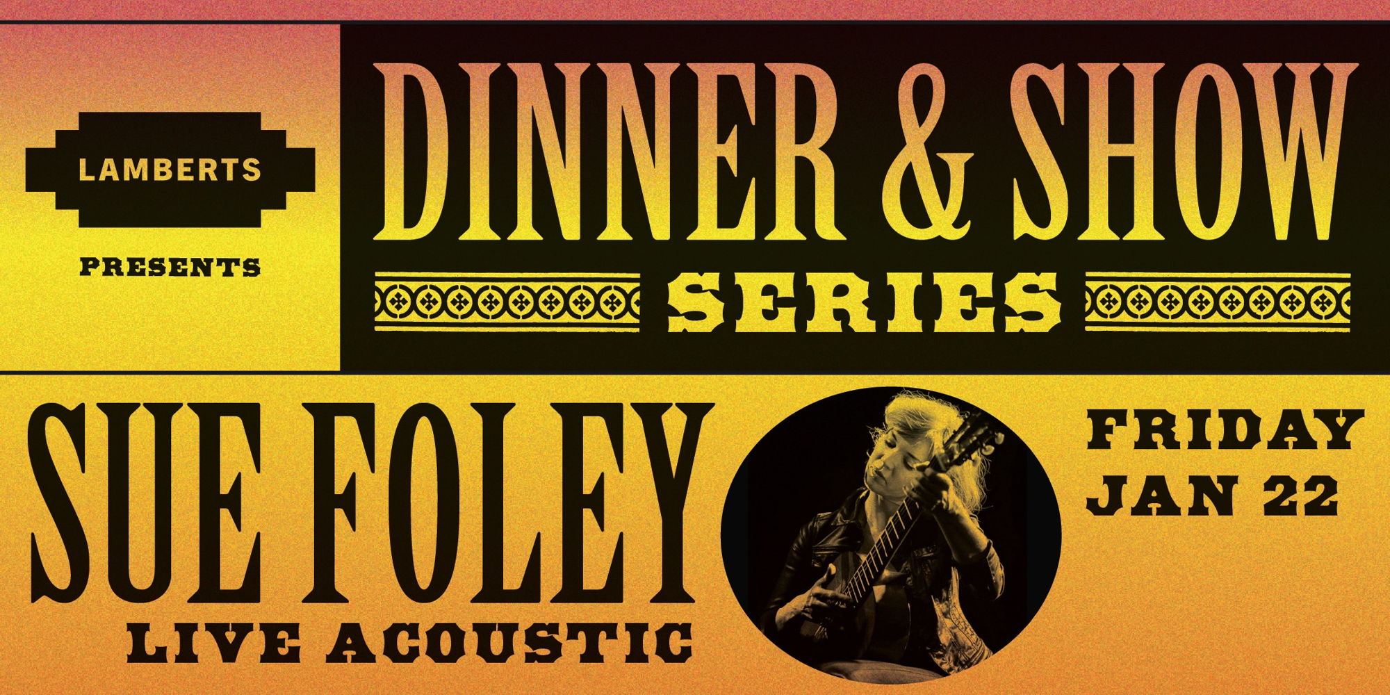 Lamberts Dinner & Show with Sue Foley  promotional image
