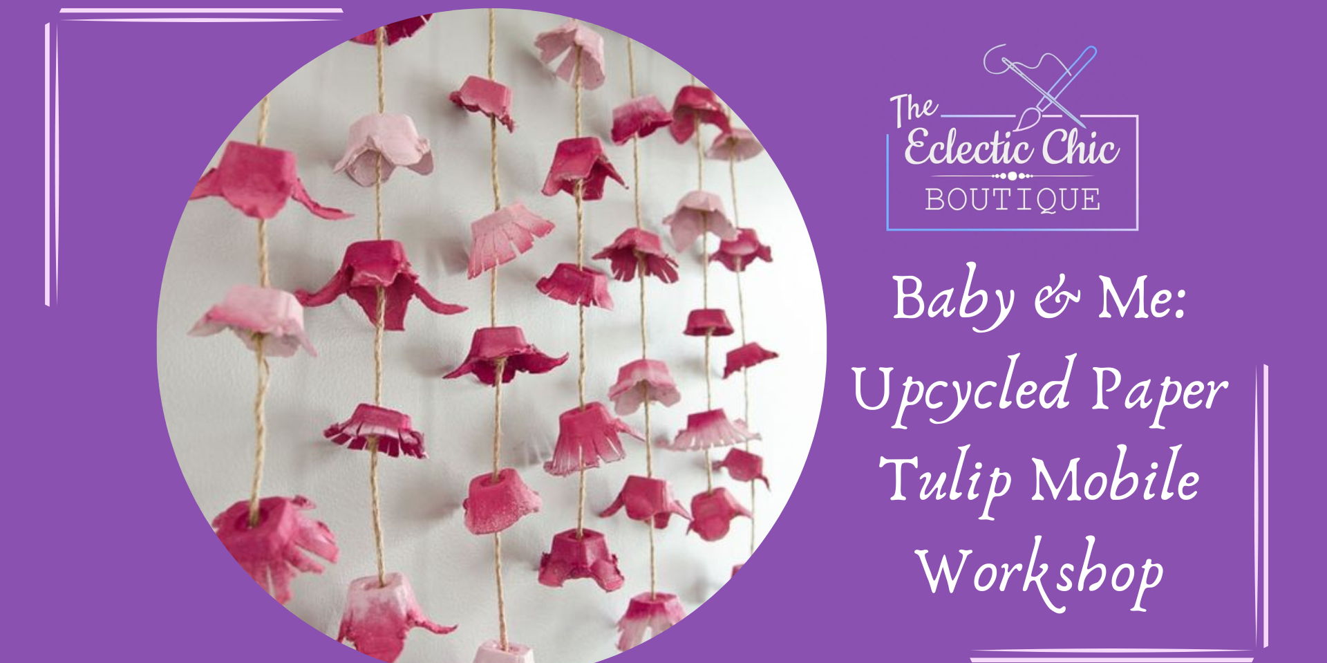Baby & Me: Upcycled Paper Tulip Mobile Workshop promotional image