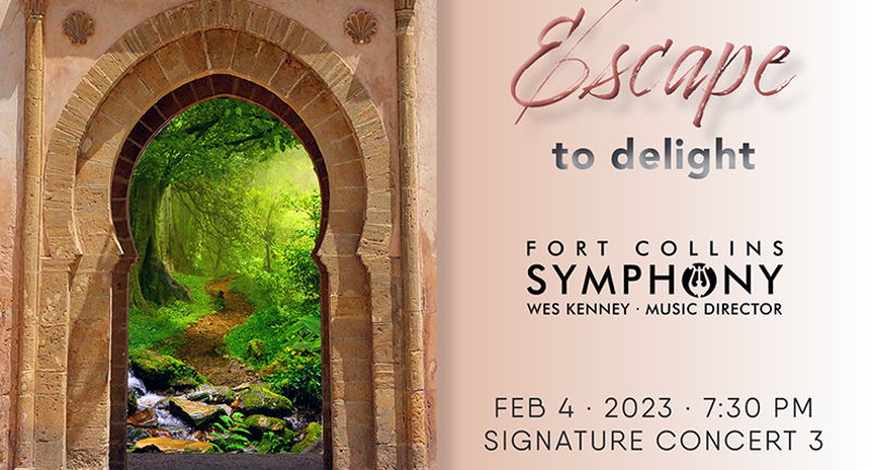 “Escape to Delight” - Fort Collins Symphony