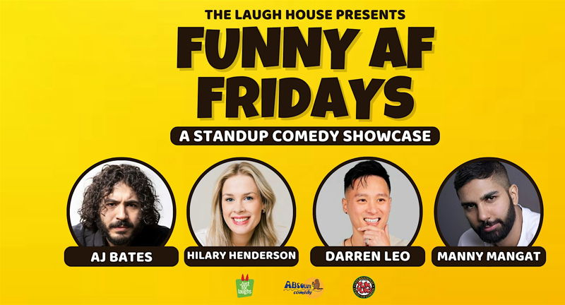 FUNNY AF FRIDAYS - A Standup Comedy Show