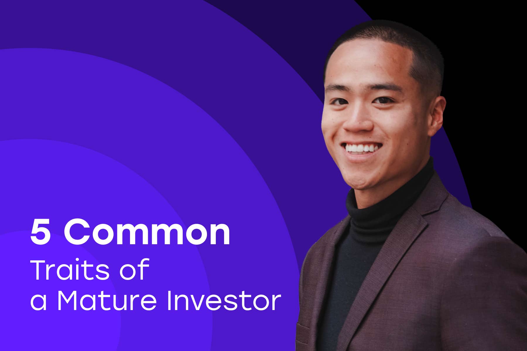 5 Common Traits of a Mature Investor