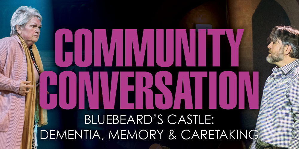 Community Conversation: Bluebeard's Castle promotional image
