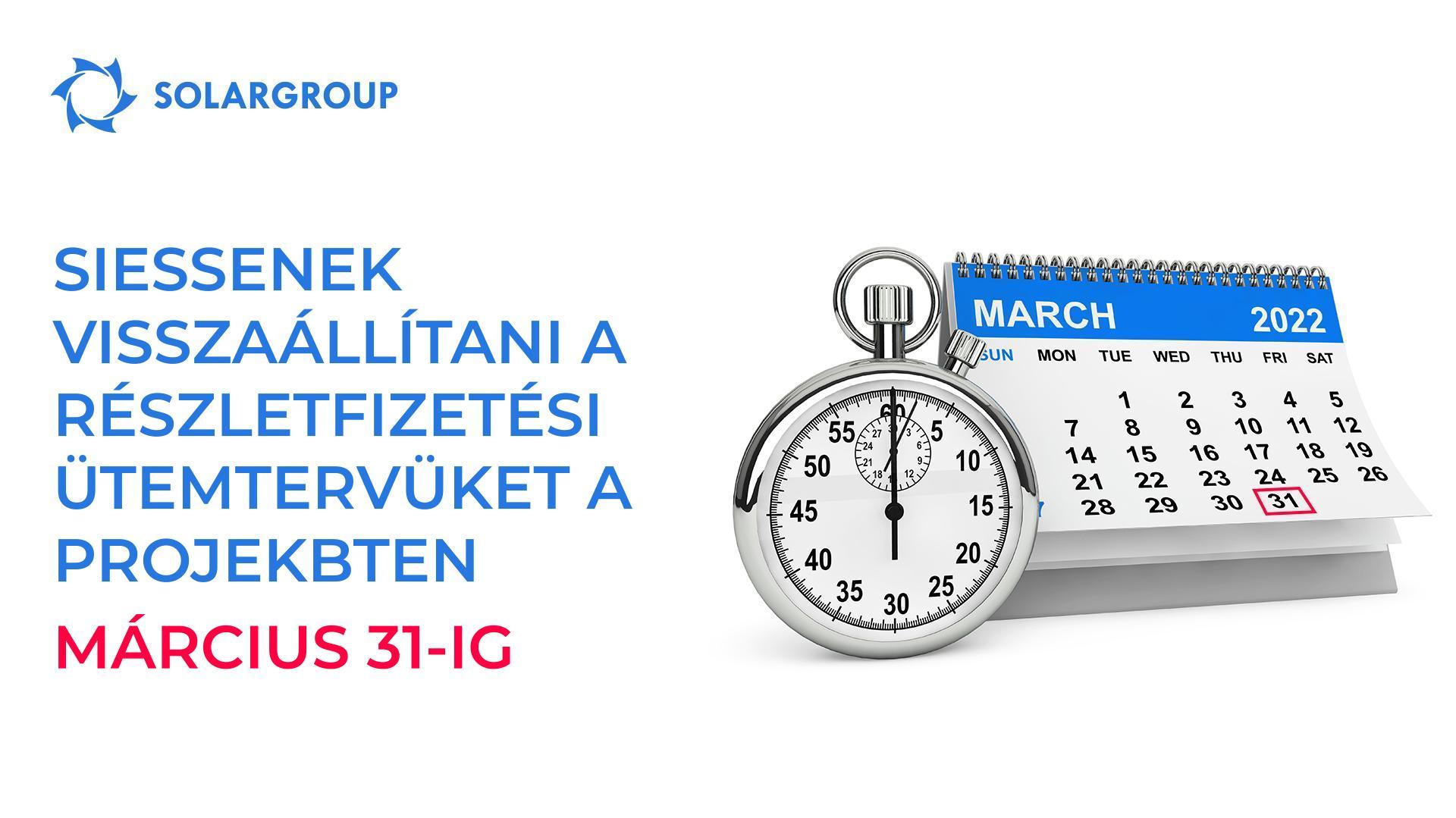 Siessenek március 31-ig visszaállítani a részletfizetési ütemtervüket a projektben.
