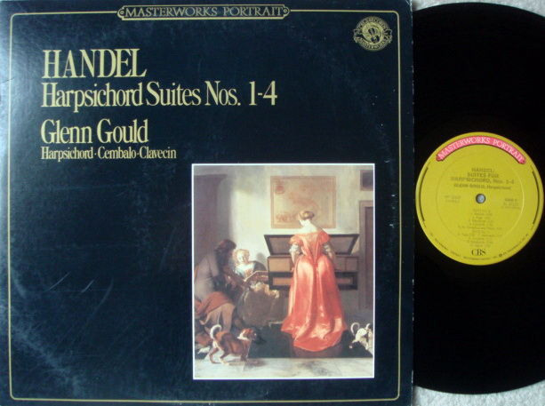 CBS / GLENN GOULD, - Handel Harpsichord Suites No.1-4, ...