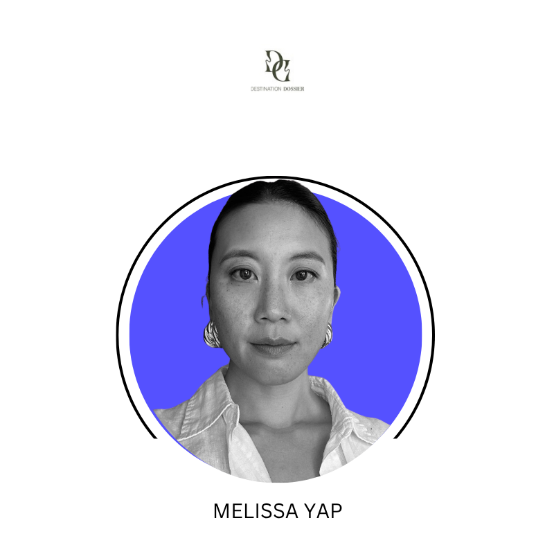 Melissa Yap - Destination Dossier | LinkedIn
