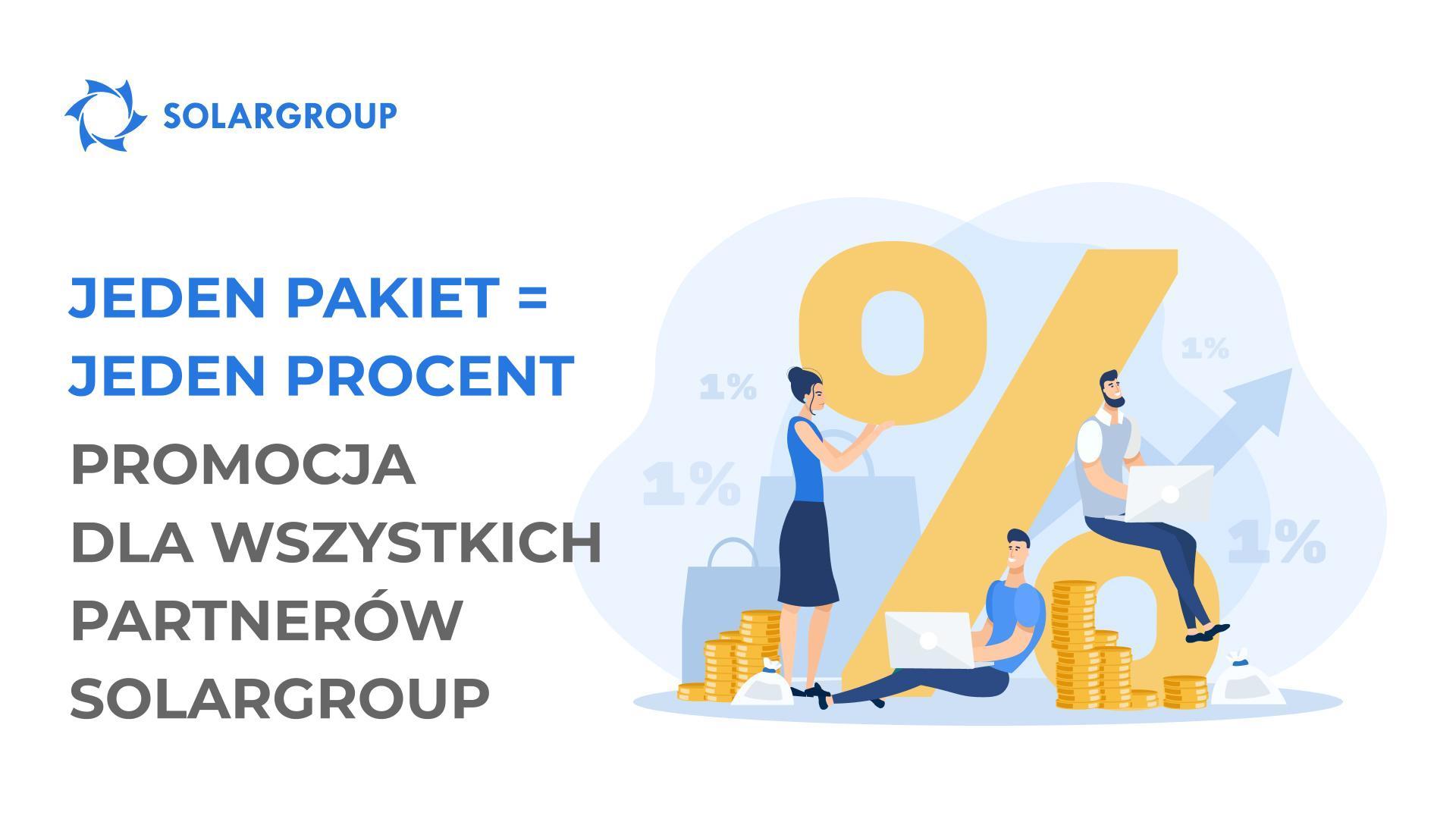 "1 pakiet = 1 procent": nowa promocja dla wszystkich partnerów SOLARGROUP