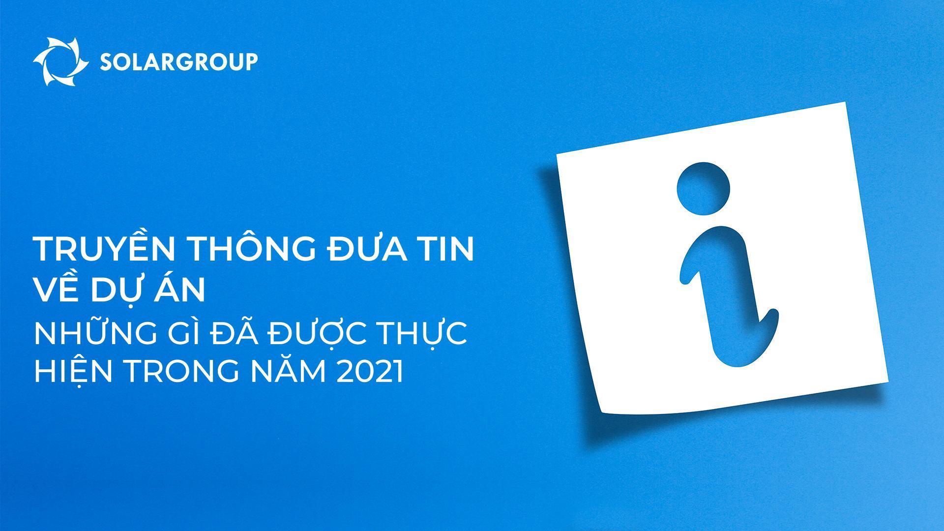 Truyền thông đưa tin về dự án: Những gì đã được thực hiện trong năm 2021