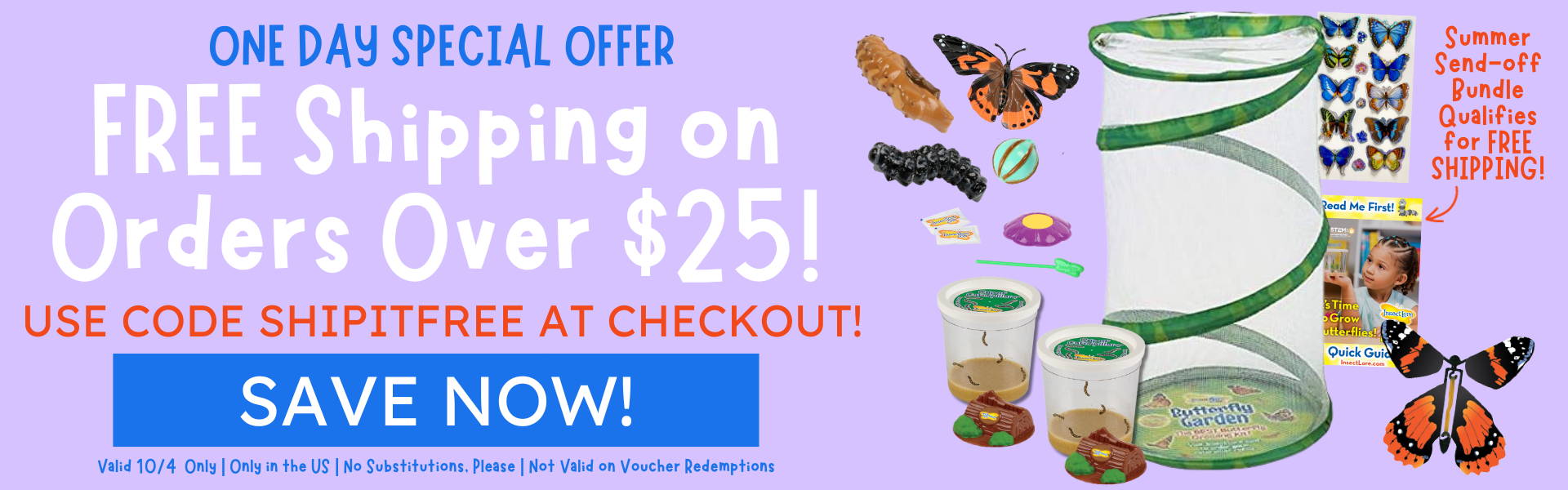 Yellow Banner Showcasing Insect Lore's September Deal of the Month. Mini Butterfly Garden Mesh Habitat, Two Cups of baby Caterpillars, Butterfly Life Cycle Stages Figurines, Butterfly Wind-Up Toy, Sugar Packets, Nectar Dropper, Chrysalis Holding Logs.