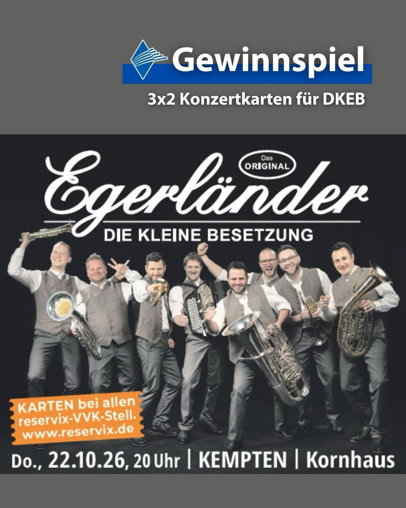 🎺 Gewinnspiel: 3x2 Karten für die kleine Egerländer Besetzung in Kempten 🎺

🗓️ Donnerstag, 22. Oktober 2026
📍 Kornhaus Kempten

So nehmt ihr teil:
🫶🏻 Folge @bayerischer_blasmusikverband und deinem Heimatverband @allgaeuschwaebischermusikbund, @musikb