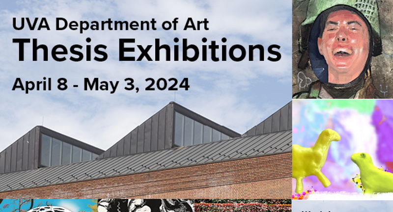 UVA Department of Art Thesis Exhibitions - Closing Reception