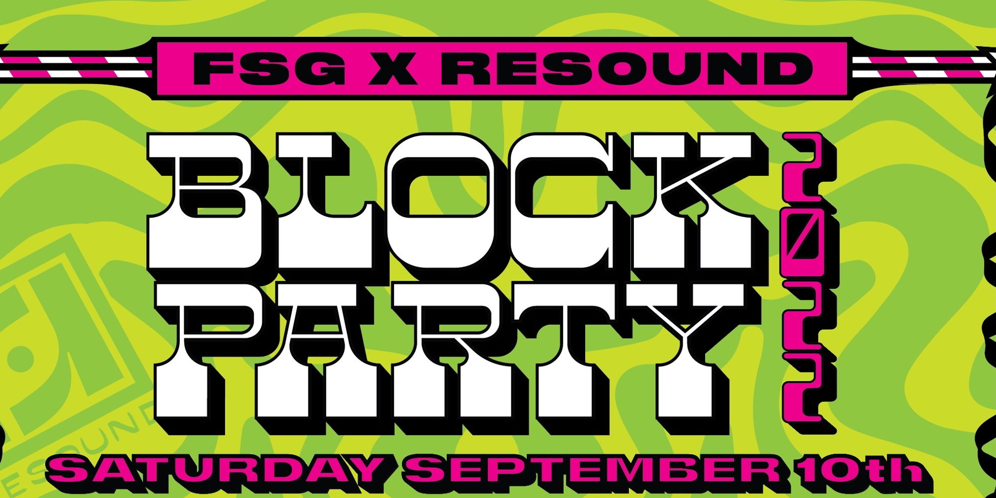 FSG x Resound Block Party -9/10 promotional image