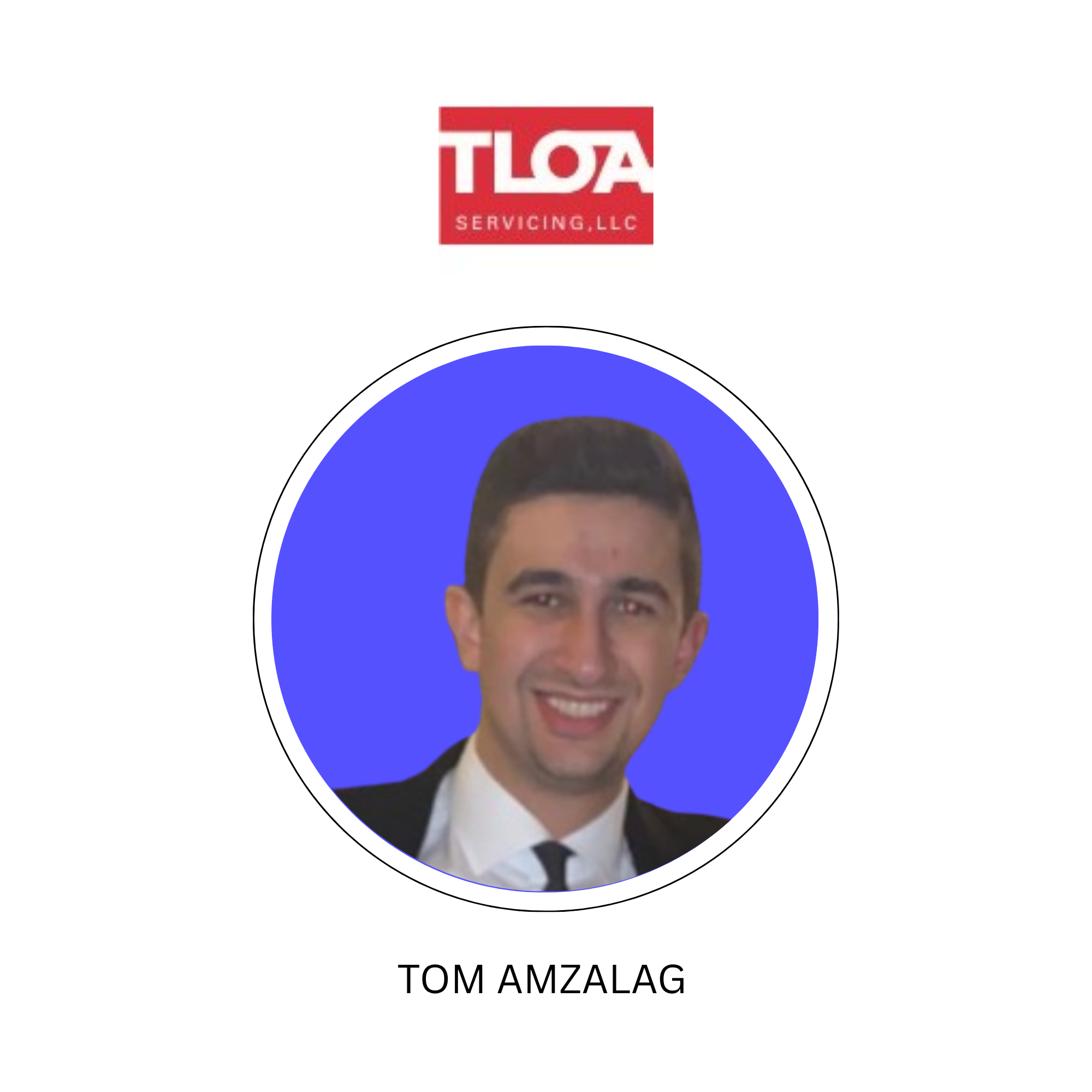 Tom Amzalag - TLOA SERVICING, LLC | LinkedIn