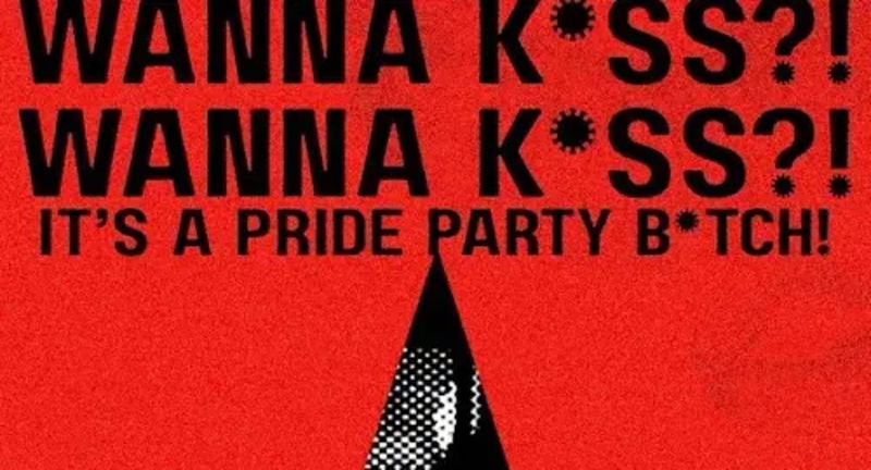 Wanna K*ss?! : A Pride Party