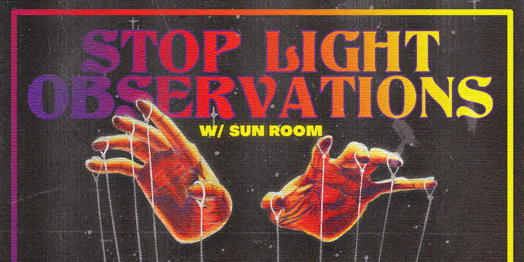 Stop Light Observations w/ Sun Room at The Parish 10/6 promotional image