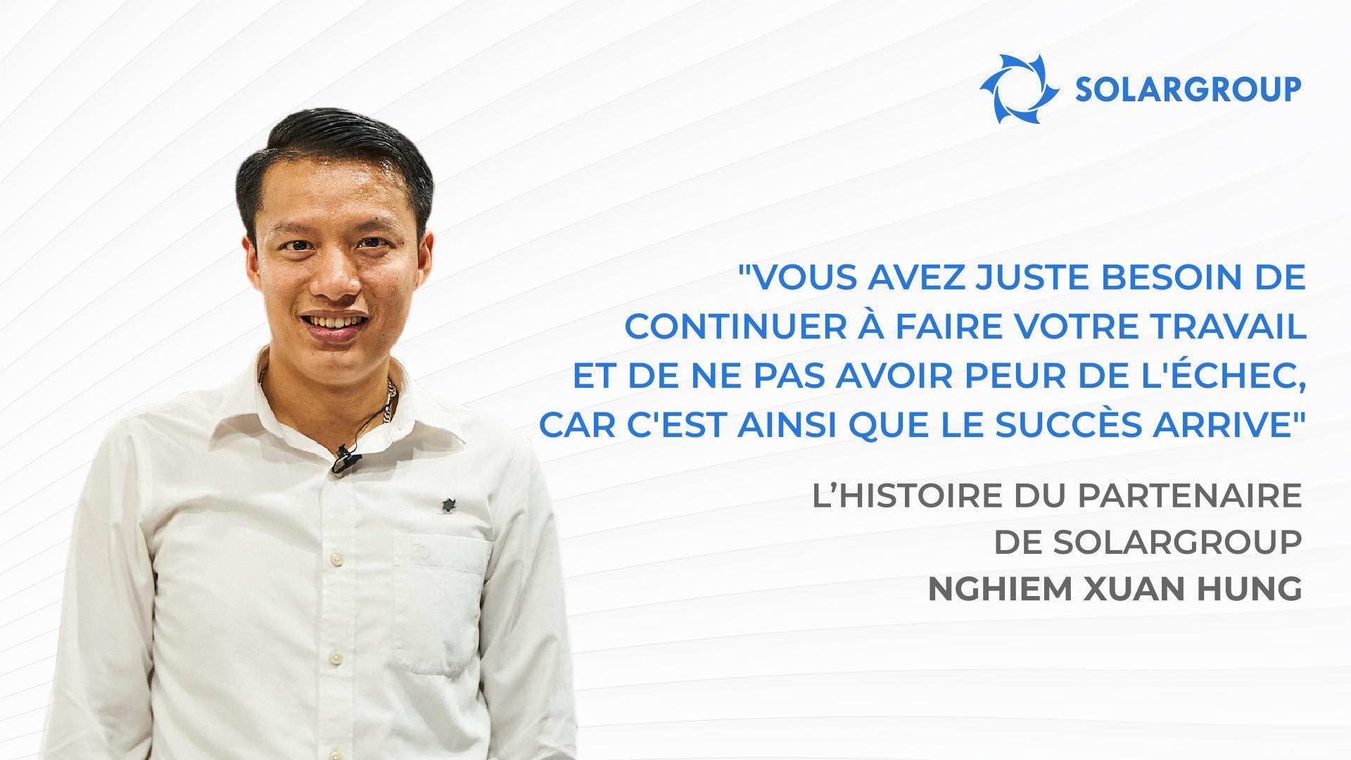 Les investisseurs de SOLARGROUP aident les chercheurs à réaliser un projet rentable | L'histoire du partenaire de SOLARGROUP, Nghiêm Xuân Hùng