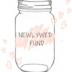 Our Newlywed Fund