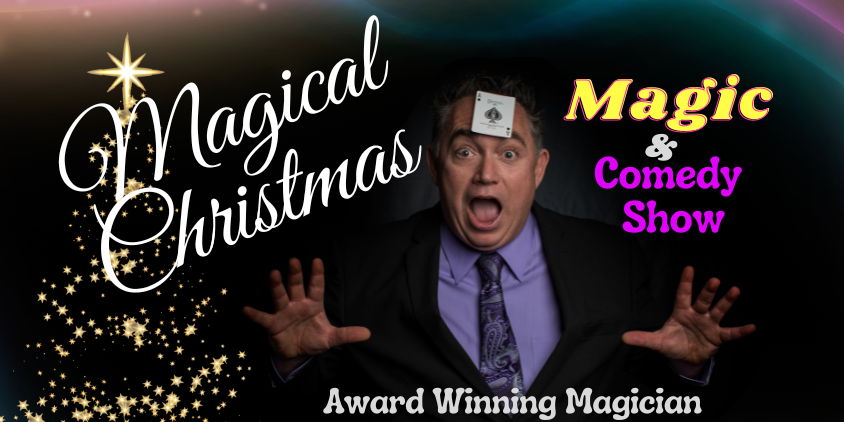 Magical Christmas & Comedy Show promotional image