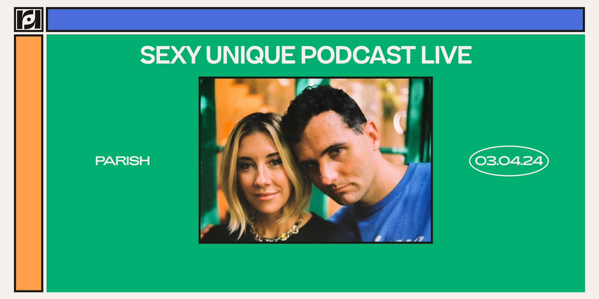 Sexy Unique Podcast Live at Parish  promotional image
