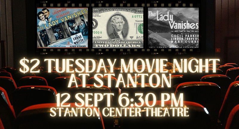 $2 Tuesday Movie Night at Stanton!