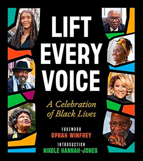 Book Cover for Lift Every Voice: A Celebration of Black Lives