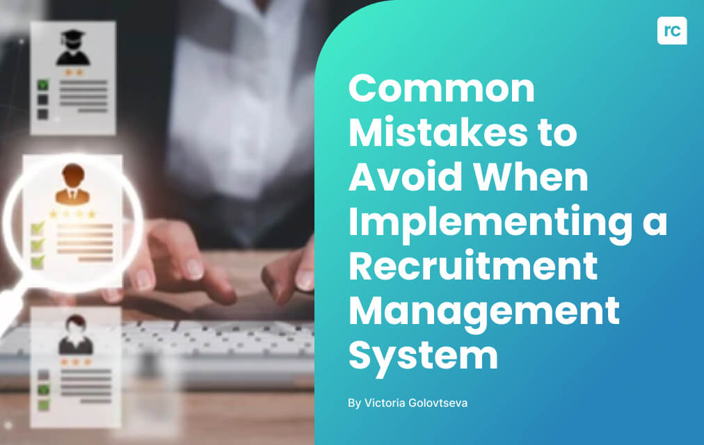 recruitment management system mistakes