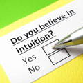 do-you-believe-in-intuition-yes-or-no do-you-believe-in-intuition-yes-or-no