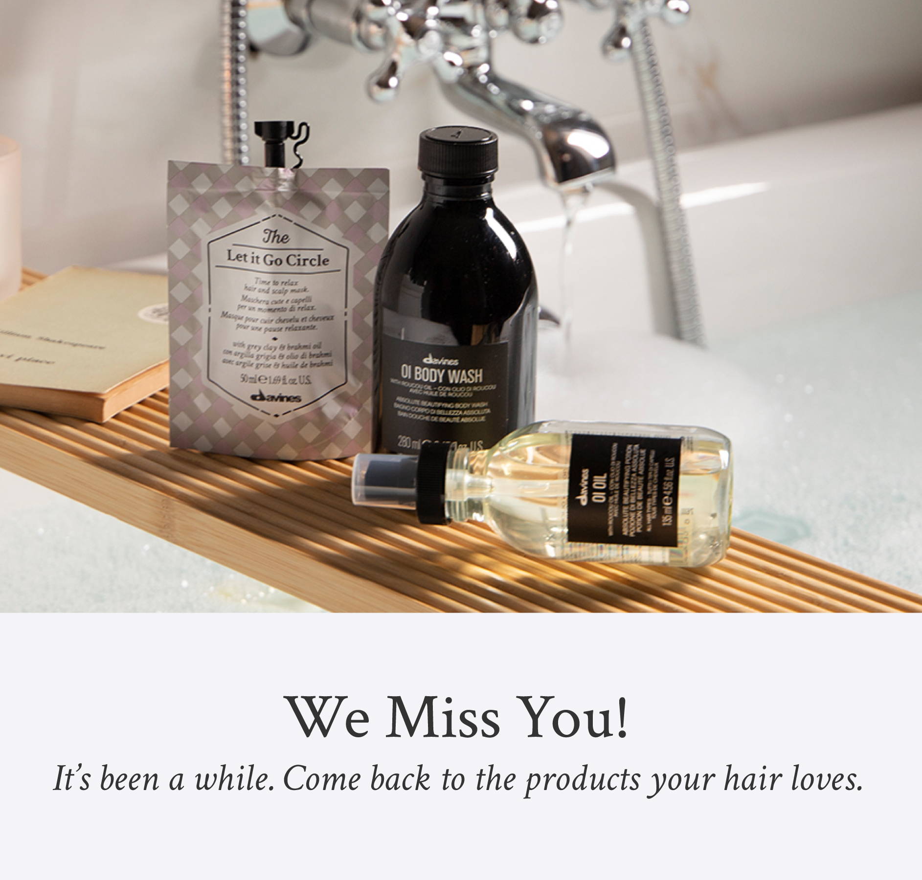 image of Davines' Let It Go Circle, OI All In One Milk, OI Oil on a bubble bath bar. overlay of text reads 