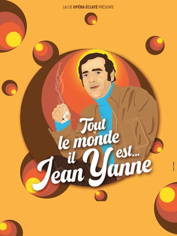 Tout le monde il est ... Jean Yanne