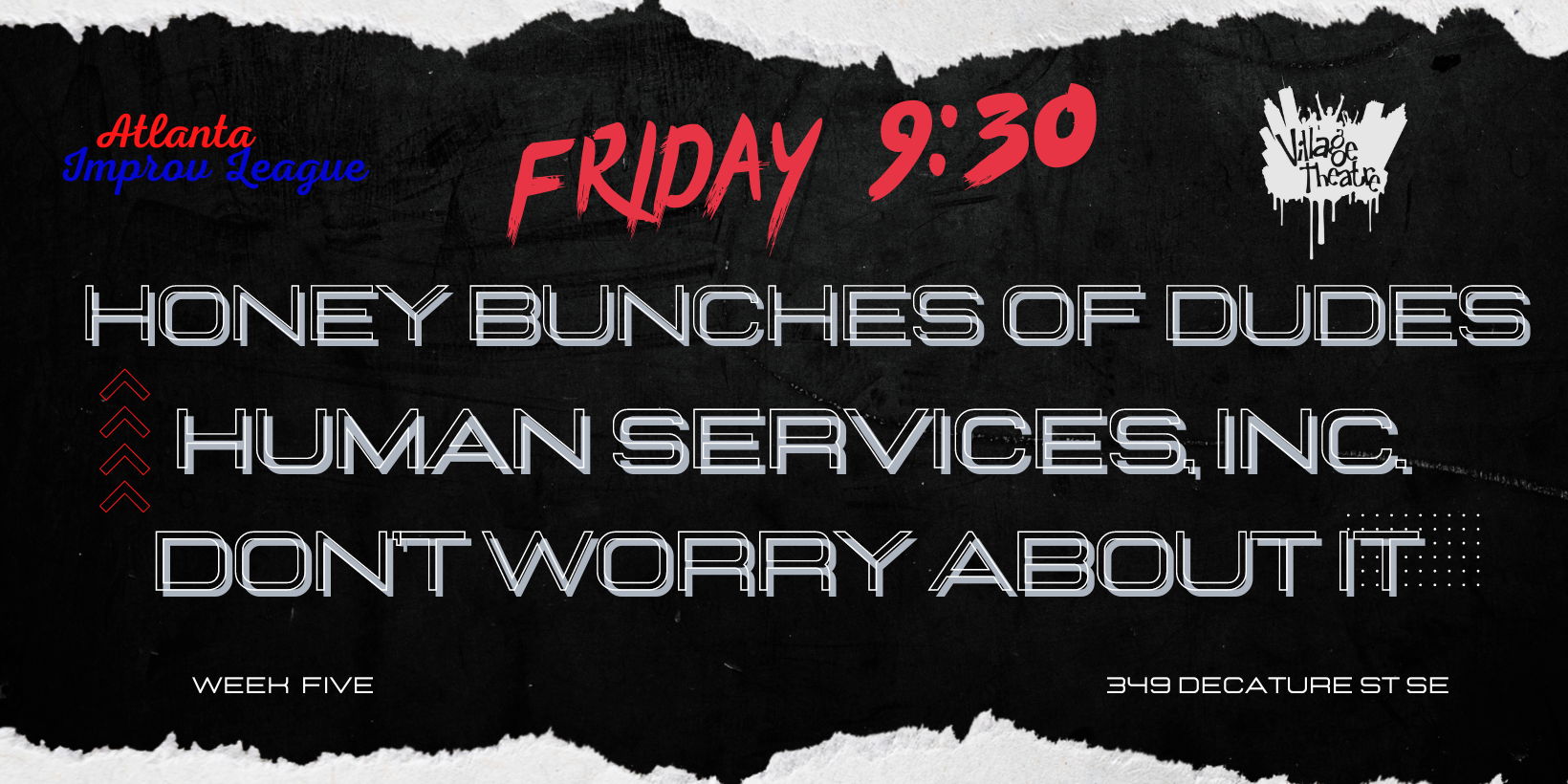 AIL Week 4: Honey Bunches of Dudes; Human Services, Inc; Don't Worry About It promotional image